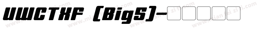 UWCTXF (Big5)字体转换